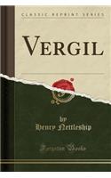 Vergil (Classic Reprint)