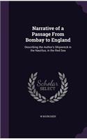 Narrative of a Passage From Bombay to England