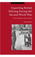 Exporting British Policing During the Second World War