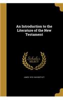 An Introduction to the Literature of the New Testament