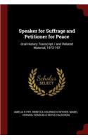 Speaker for Suffrage and Petitioner for Peace