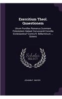 Exercitium Theol. Quaestionem