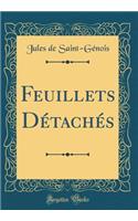 Feuillets Détachés (Classic Reprint)