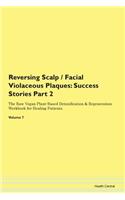 Reversing Scalp / Facial Violaceous Plaques
