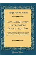 Civil and Military List of Rhode Island, 1647-1800