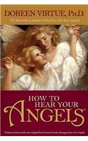 How to Hear Your Angels