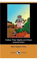 Hollow Tree Nights and Days (Illustrated Edition) (Dodo Press)