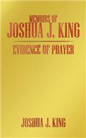 Memoirs of Joshua J. King: Evidence of Prayer(English)