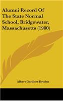 Alumni Record of the State Normal School, Bridgewater, Massachusetts (1900)