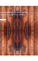 Collected Works of Henry James, Volume 2 (Large Print Edition): (English)