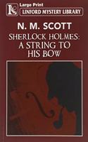 Sherlock Holmes: A String to His Bow