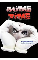 Mime Time: A Political Mystery