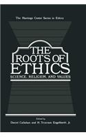 Roots of Ethics