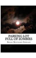 Parking Lot full of Zombies