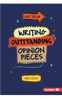 Writing Outstanding Opinion Pieces