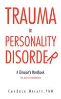 Trauma in Personality Disorder