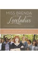 Miss Brenda and the Loveladies