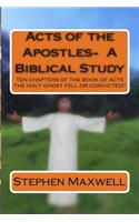 Acts of the Apostles- A Biblical Study