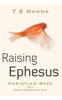 Raising Ephesus