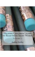 Helping Children Learn to Read with Sight Words
