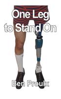 One Leg to Stand On