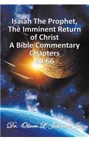 Isaiah The Prophet, The Imminent Return of Christ