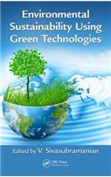 Environmental Sustainability Using Green Technologies