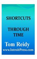 Shortcuts Through Time