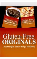 Gluten-Free Originals - Meat Recipes and On The Go Cookbook