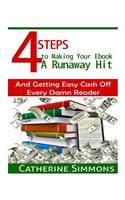 4 Steps to Making Your Ebook A Runaway Hit
