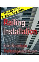 Railing Installation: Profitable Trade Secrets