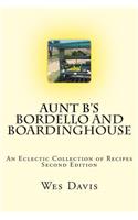 Aunt B's Bordello and Boardinghouse