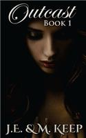 Outcast - Book 1