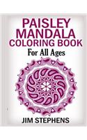 Paisley Mandala Coloring Book: For All Ages