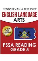 PENNSYLVANIA TEST PREP English Language Arts PSSA Reading Grade 5