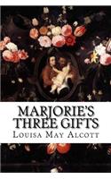 Marjorie's Three Gifts