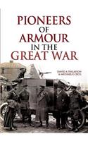 Pioneers of Armour in the Great War