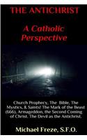 THE ANTICHRIST A Catholic Perspective