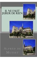 Il ne faut jurer de rien
