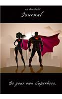 Be Your Own Superhero - A Writing Journal