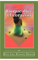 Lo que dice el corazon: (Spanish)