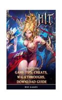 Hit Unofficial Game Tips, Cheats, Walkthroughs, Download Guide: (English)