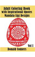 Adult Coloring Book with Inspirational Quotes - Mandala Egg Designs Vol 1