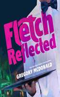 Fletch Reflected Lib/E: (Fletch Mysteries, 11)