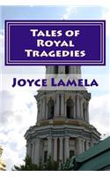 Tales of Royal Tragedies