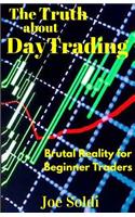 The Truth about Day Trading