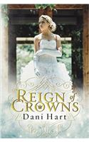 Reign of Crowns: Volume 1 (Dupree Heights)