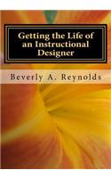 Getting the Life of an Instructional Designer