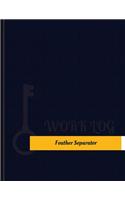Feather Separator Work Log