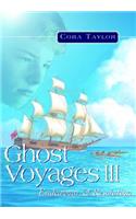 Ghost Voyages 3